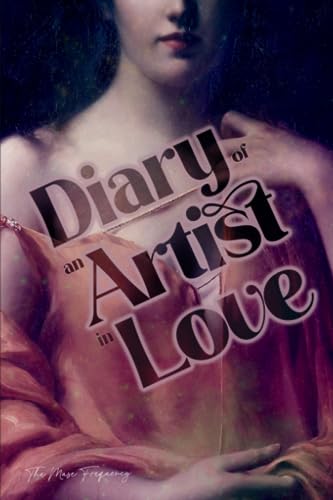 Diary of an Artist in Love