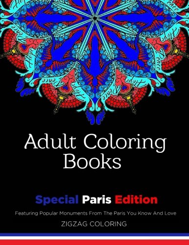 Adult Coloring Books: Stress Relief Coloring Book: Special Paris ...