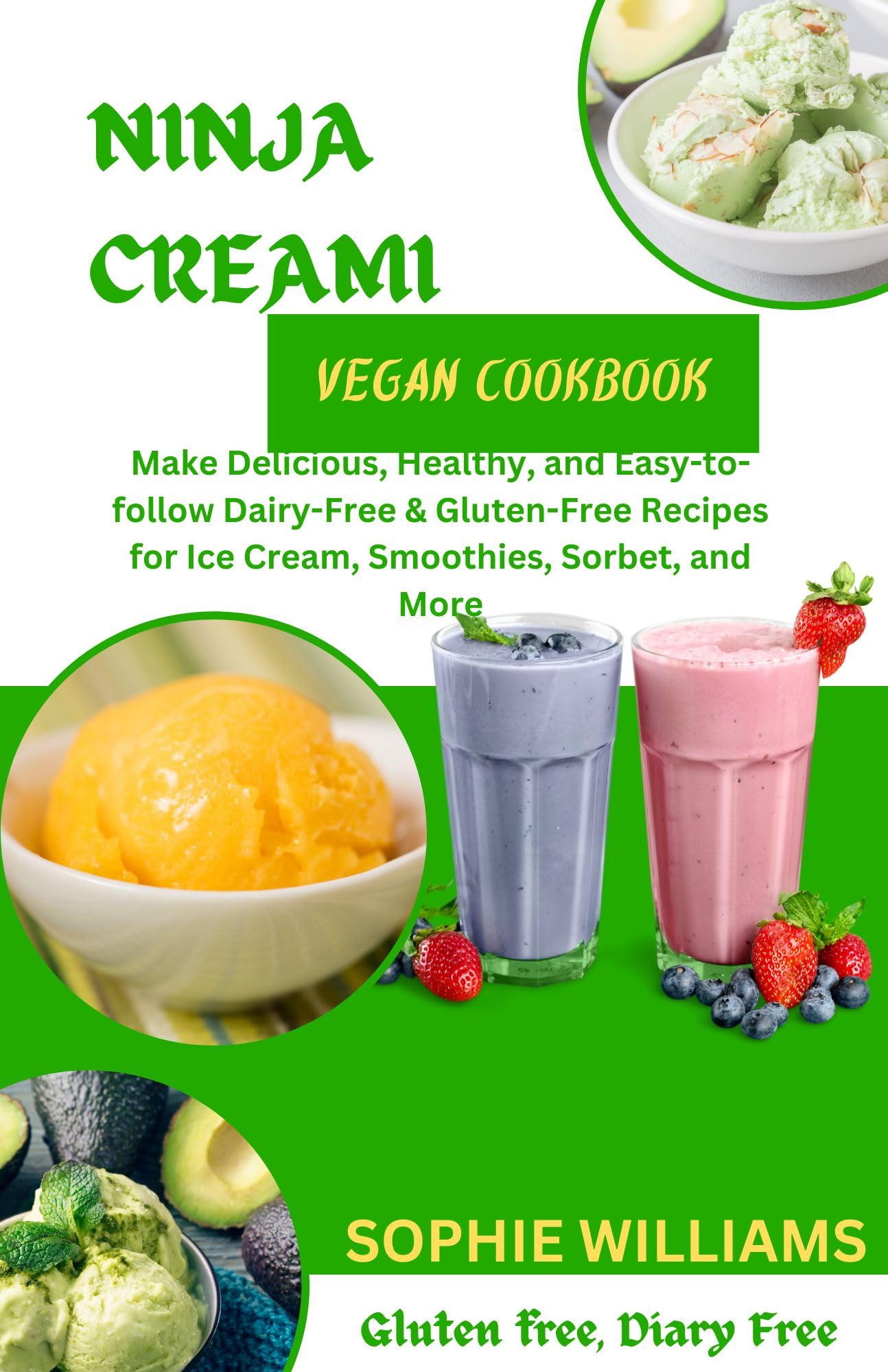 NINJA CREAMI VEGAN COOKBOOK Make Delicious, Healthy, And EasyTo