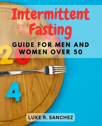 Intermittent Fasting For Men Over 50 – BMOG
