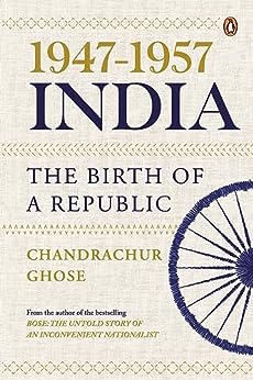 1947-1957, India: the Birth of a Republic