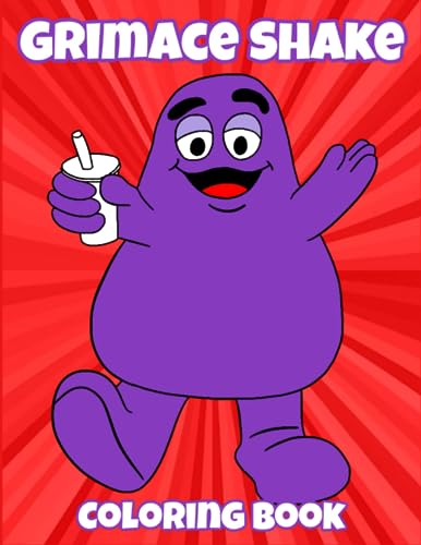 Grimace Shake Coloring Book: Grimace Coloring Features a Variety of Fun