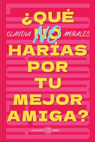 ¿Qué no harías por tu mejor amiga?