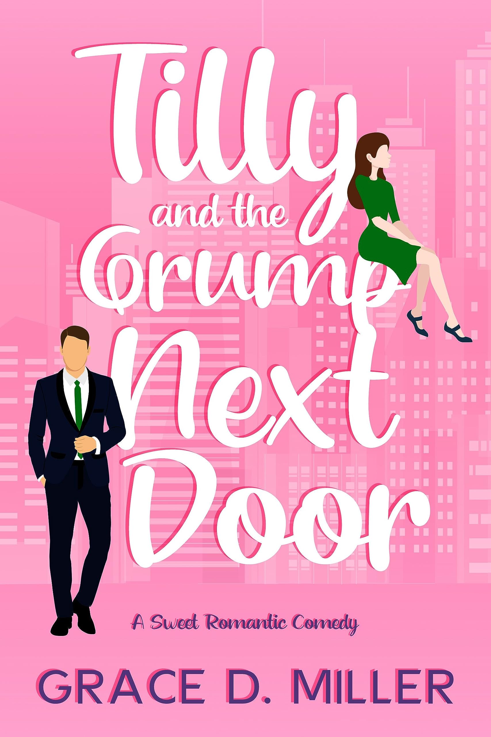 Tilly and the Grump Next Door