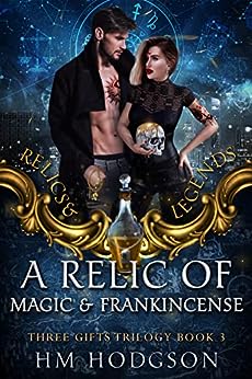 A Relic of Magic and Frankincense