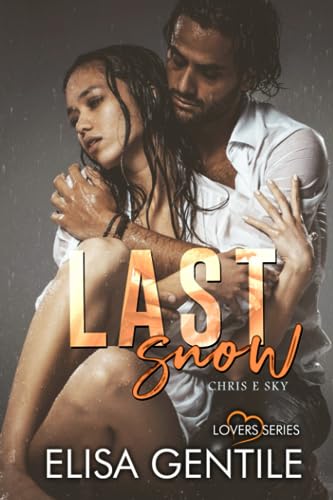 Last Snow: Chris & Sky (LOVERS)