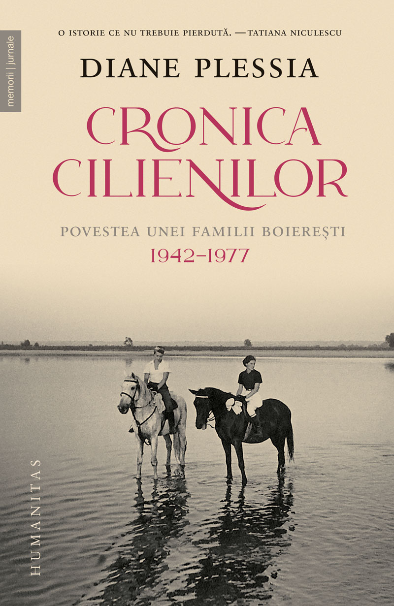 Cronica Cilienilor. Povestea unei familii boierești, 1942–1977