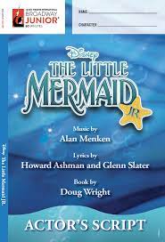 Disney The Little Mermaid Jr.: Actor's Script