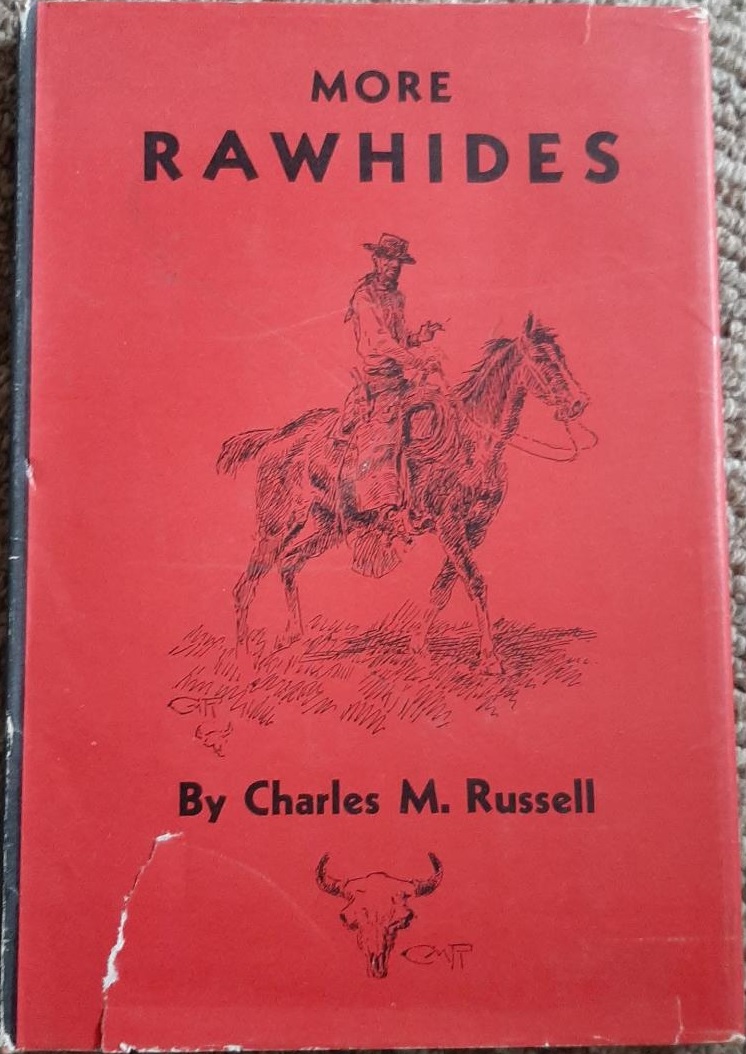 More Rawhides by Charles Marion Russell Goodreads