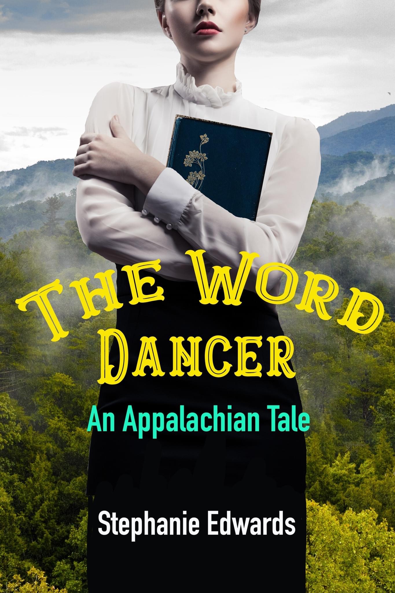 The Word Dancer: An Appalachian Tale