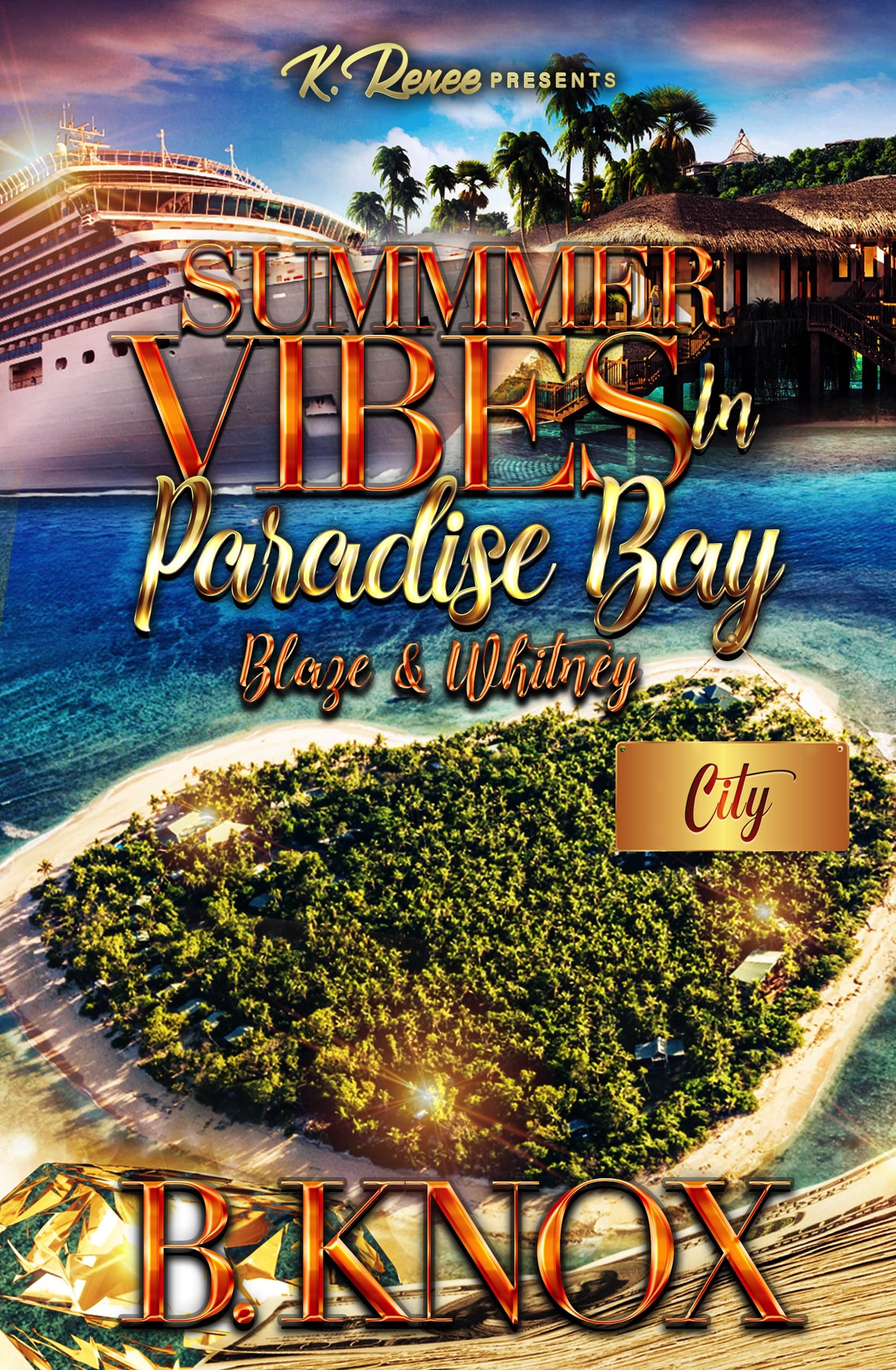 Summer Vibes In Paradise Bay: Blaze & Whitney