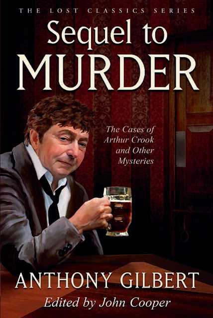Sequel to Murder: The Cases of Arthur Crook and Other Mysteries