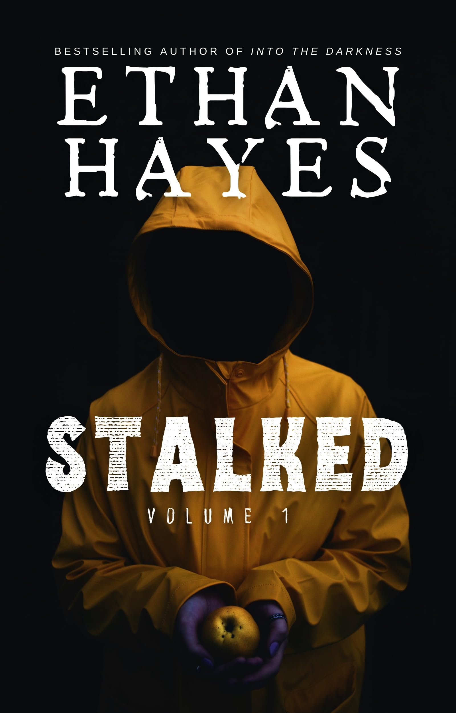 Stalked: Terrifying True Crime Stories: Volume 1