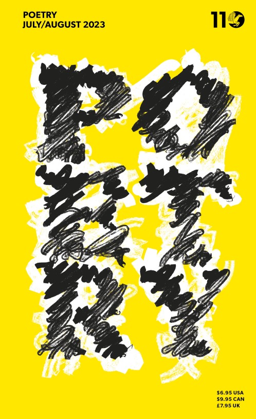 Poetry Foundation Magazine, Volume 222, Issue #4,  July/August 2023