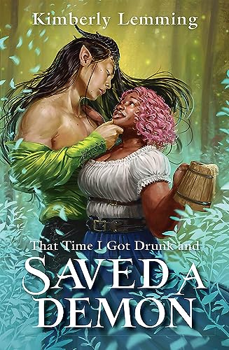 That Time I Got Drunk and Saved a Demon