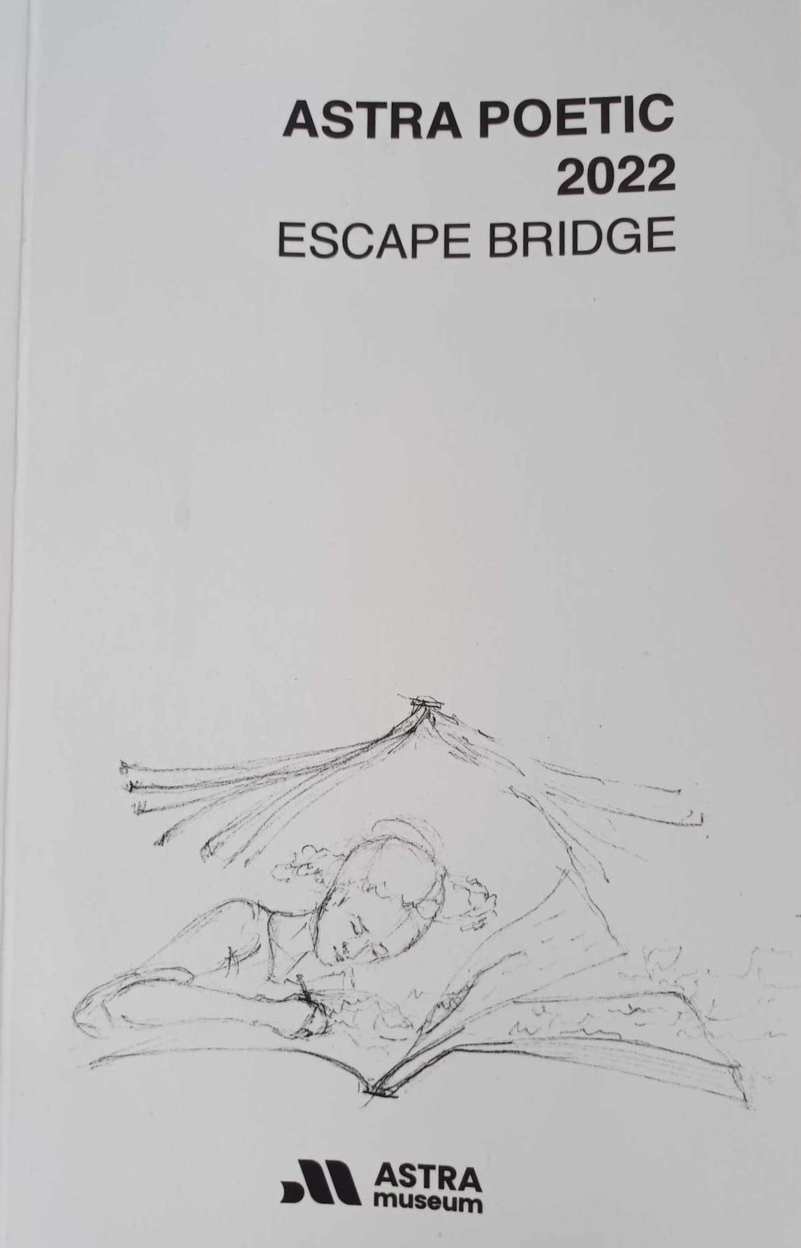Astra Poetic 2022. Escape Bridge