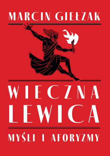 Wieczna Lewica. Myśli i Aforyzmy