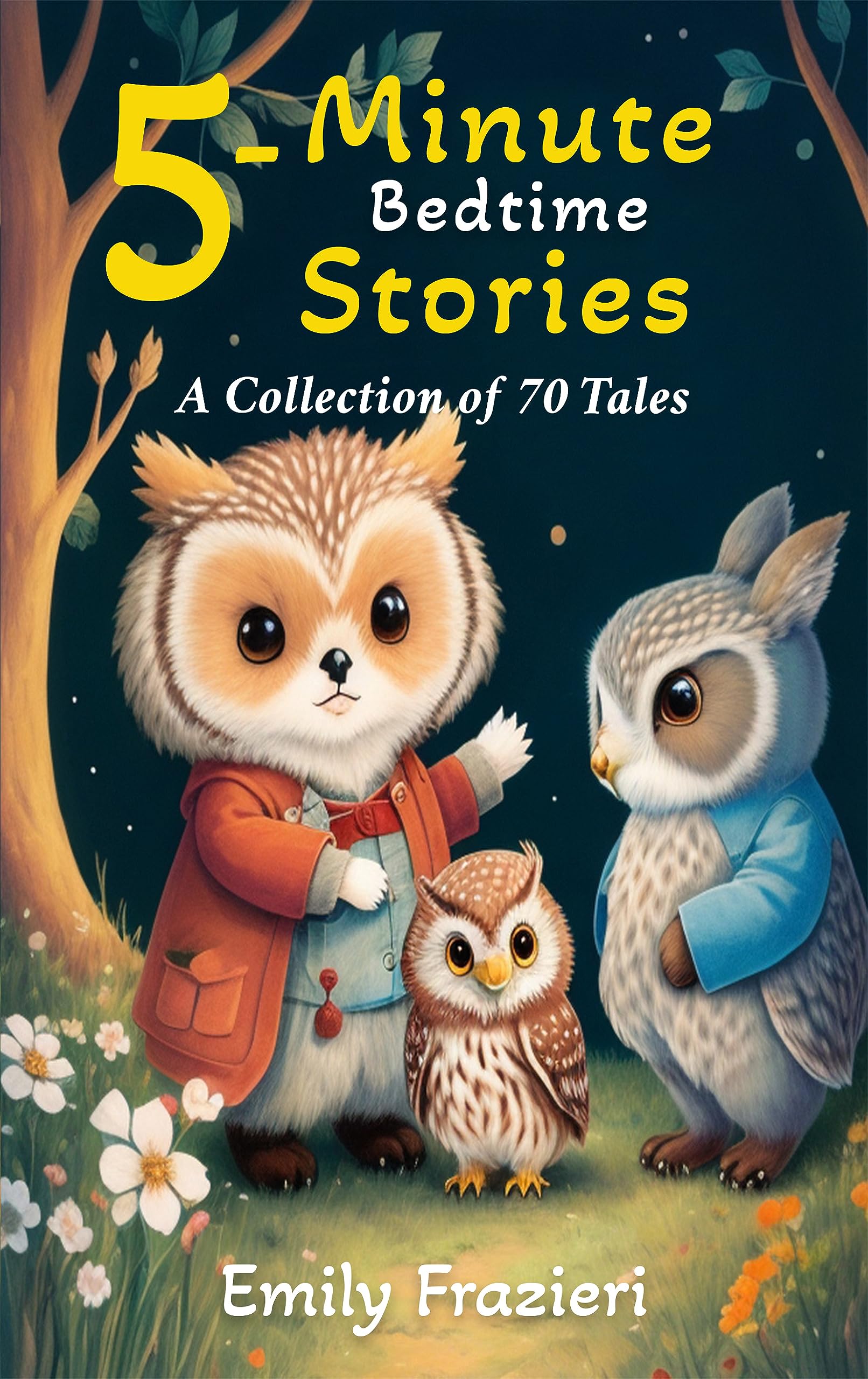 5- Minutes Bedtime Stories: A Collection of 70 Tales by EMILY FRAZIERI ...