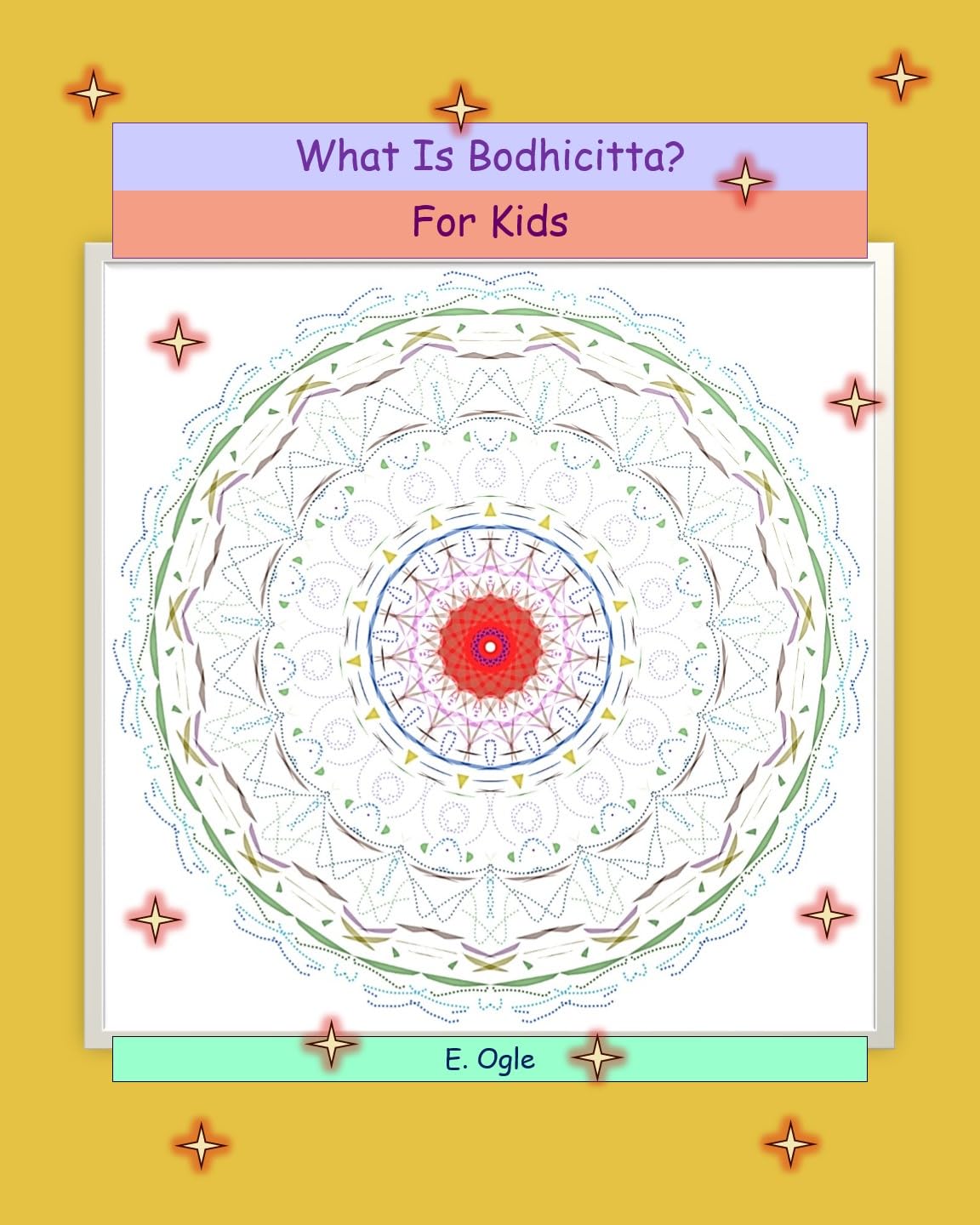 What Is Bodhicitta: A book about living and giving with intention for kids