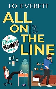 All on the Line (Denver Bandits Baseball, #1)