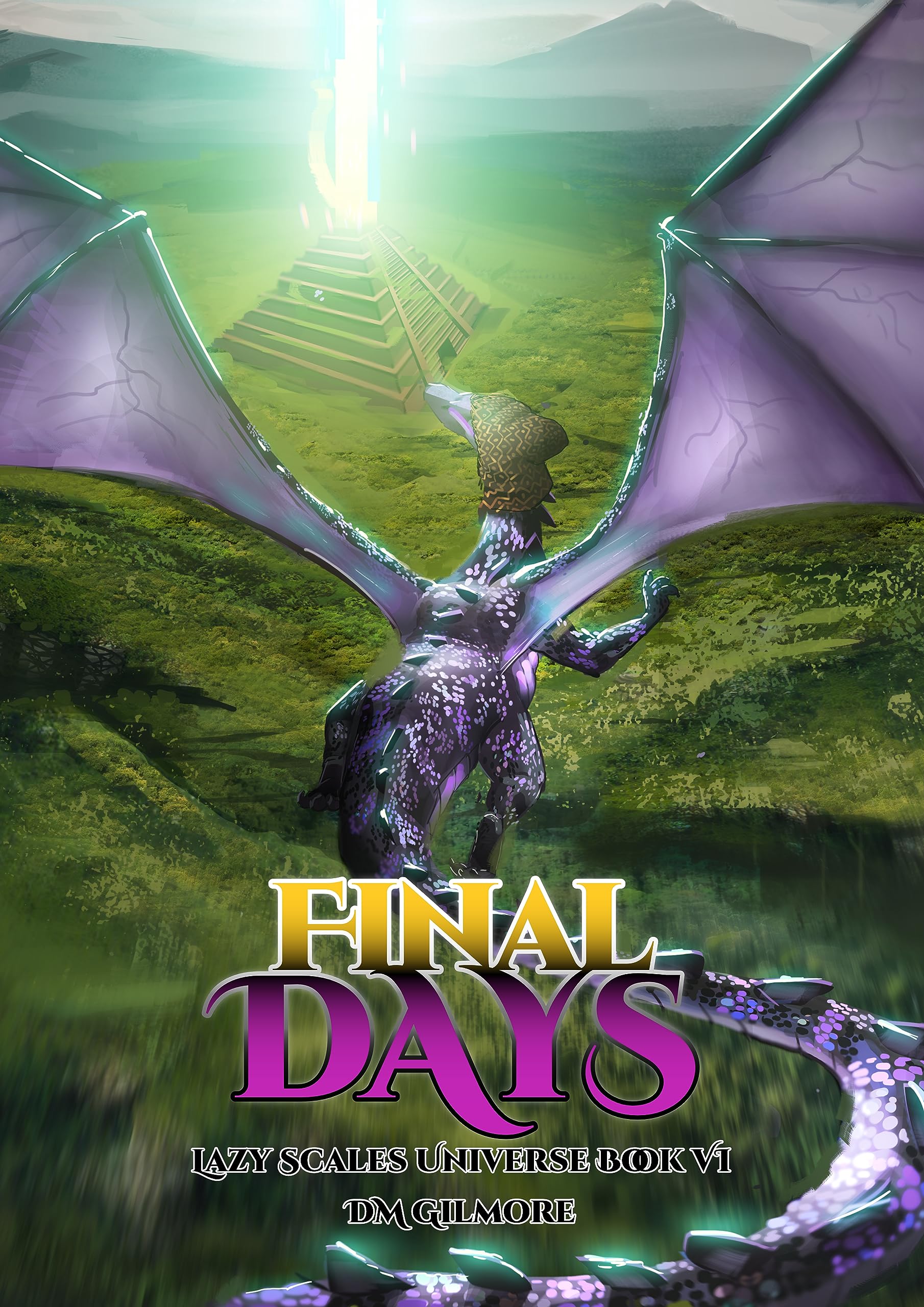 Final Days: Lazy Scales Universe Book 6