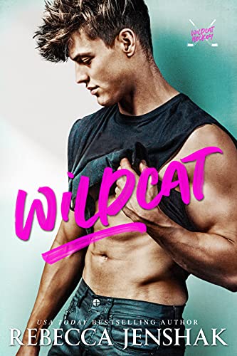 Wildcat (Wildcat Hockey, #1)
