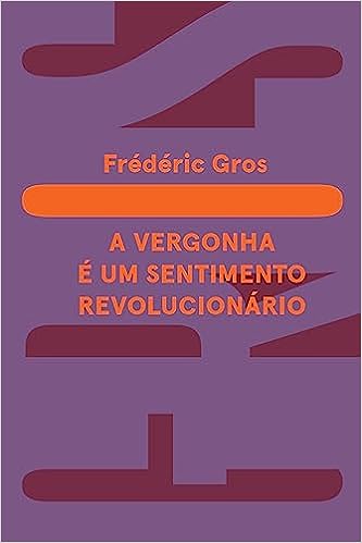 A vergonha é um sentimento revolucionário