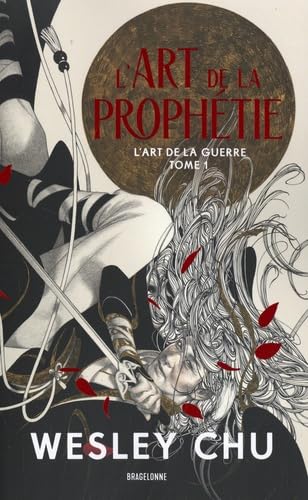 L'Art de la prophétie (L'Art de la guerre #1)