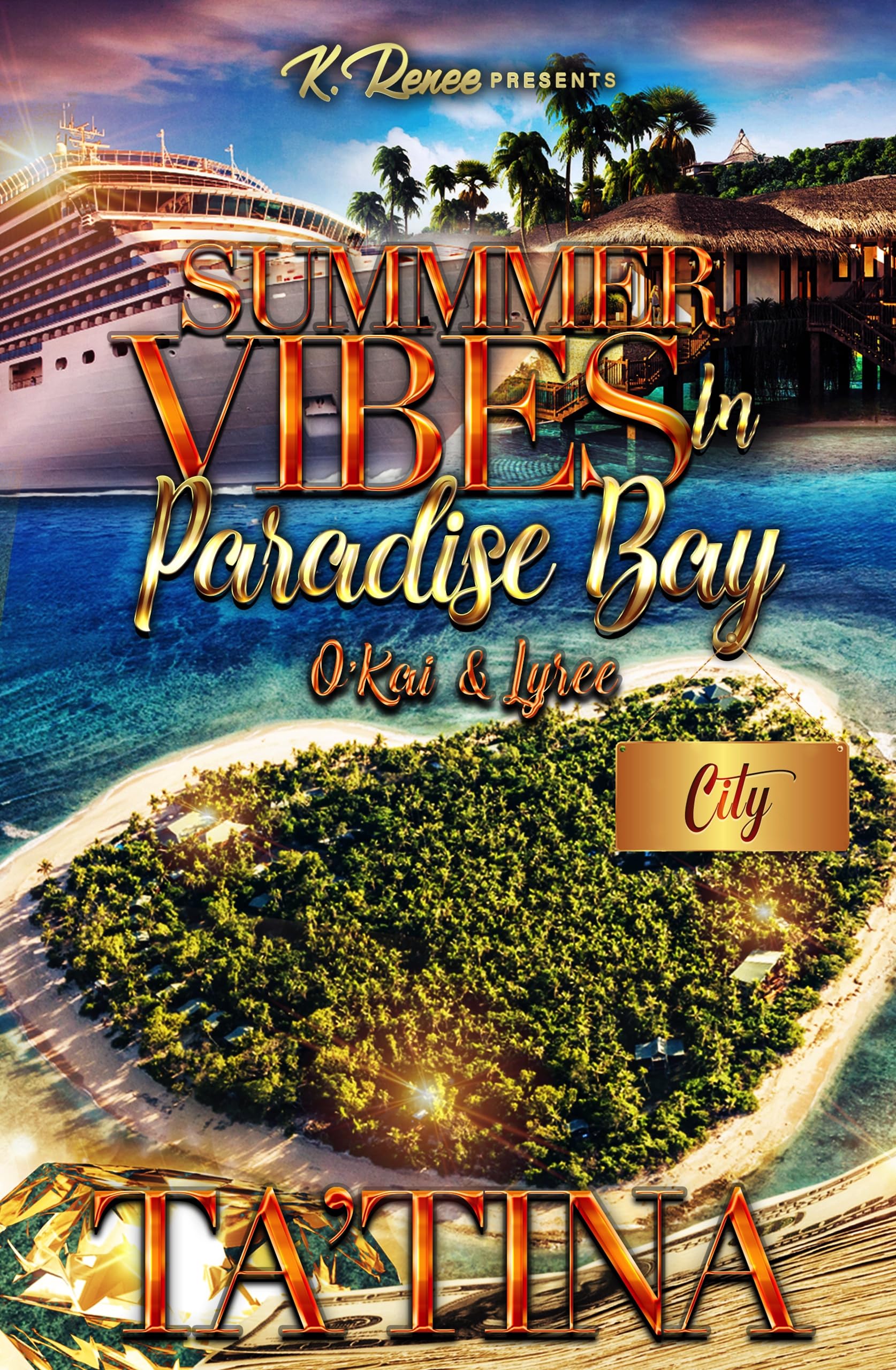 Summer Vibes In Paradise Bay: O'Kai & Iyree