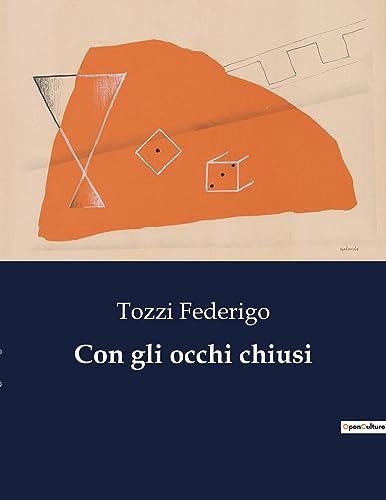 Con gli occhi chiusi (Italian Edition) by Tozzi Federigo Goodreads