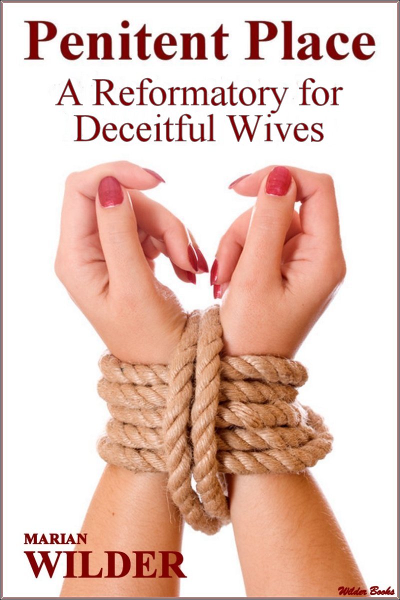 Penitent Place - A Reformatory for Deceitful Wives
