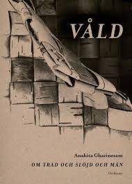 Våld - om träd och slöjd och män