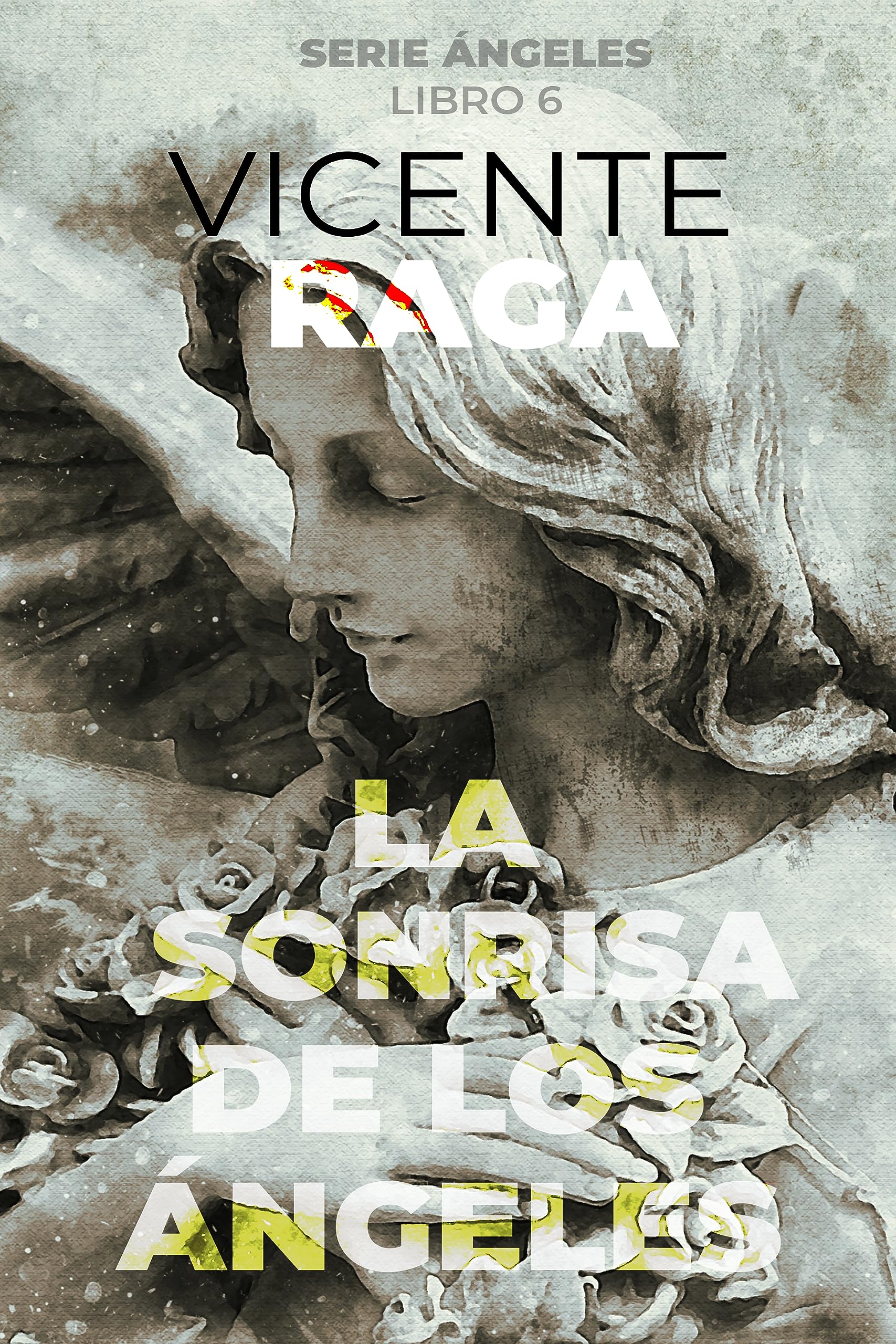La sonrisa de los ángeles: Serie Ángeles libro 6