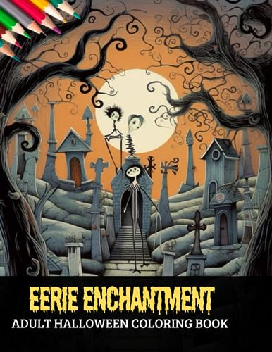 Eerie Enchantment Adult Halloween Coloring Book: 50 Spooky and Serene