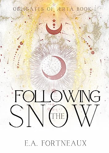 Following the Snow (Obligates of Ærta #1)