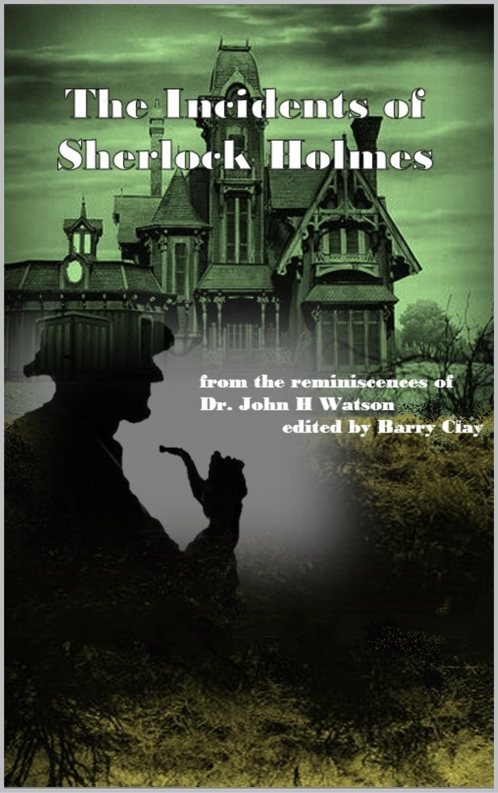 The Incidents of Sherlock Holmes