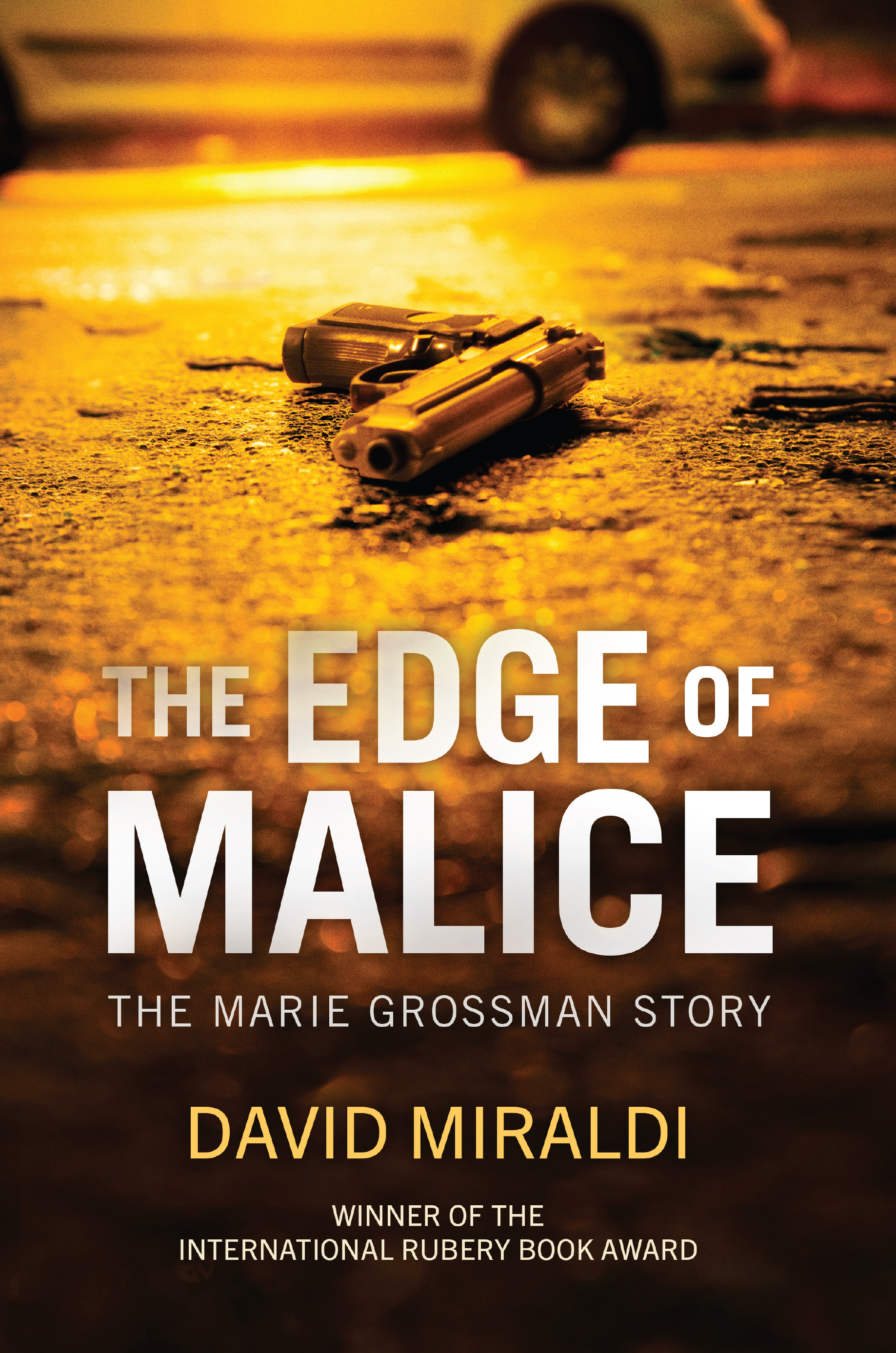 The Edge of Malice: The Marie Grossman Story