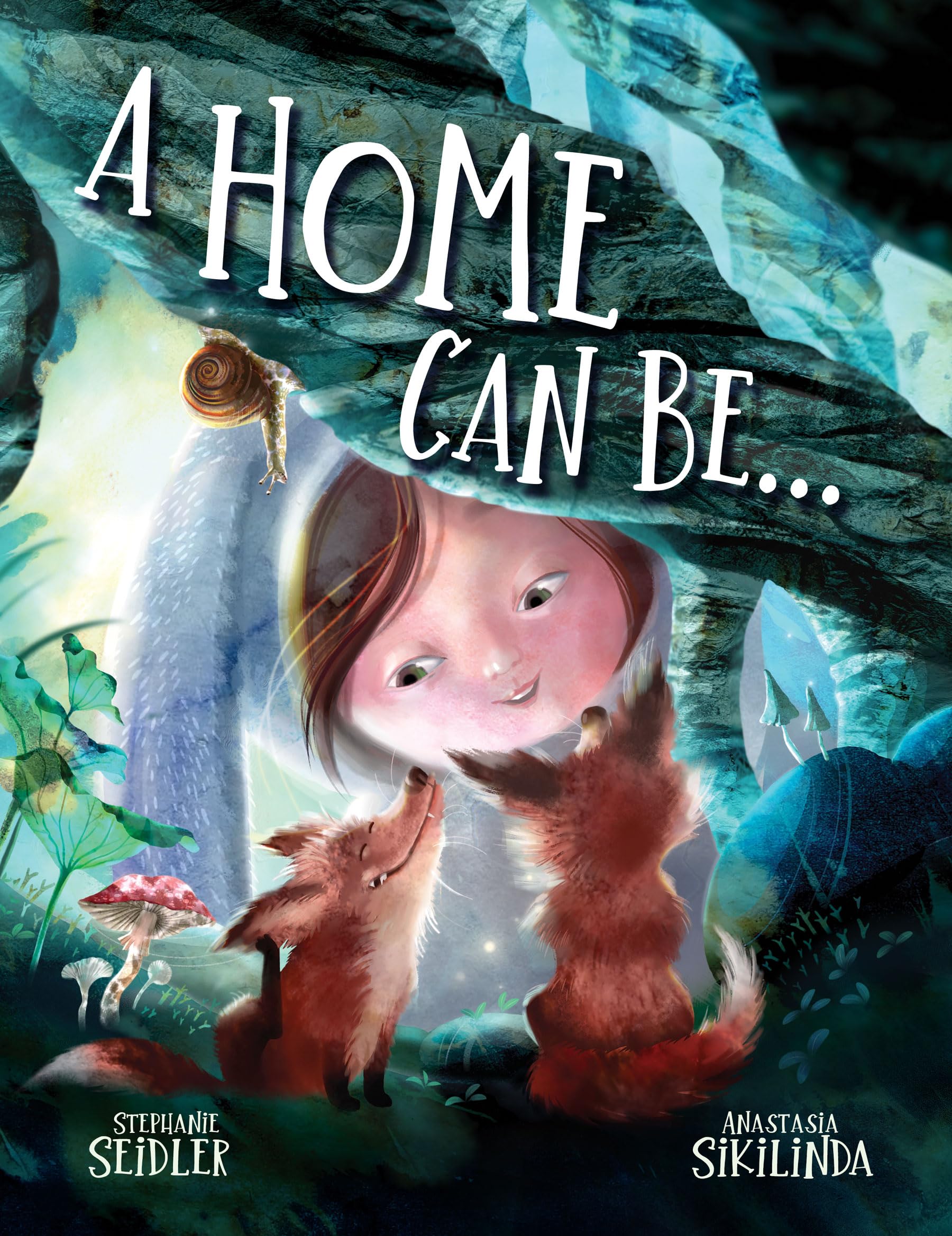 A Home Can Be. . . : A Children's Rhyming Book About Different Homes & Habitats