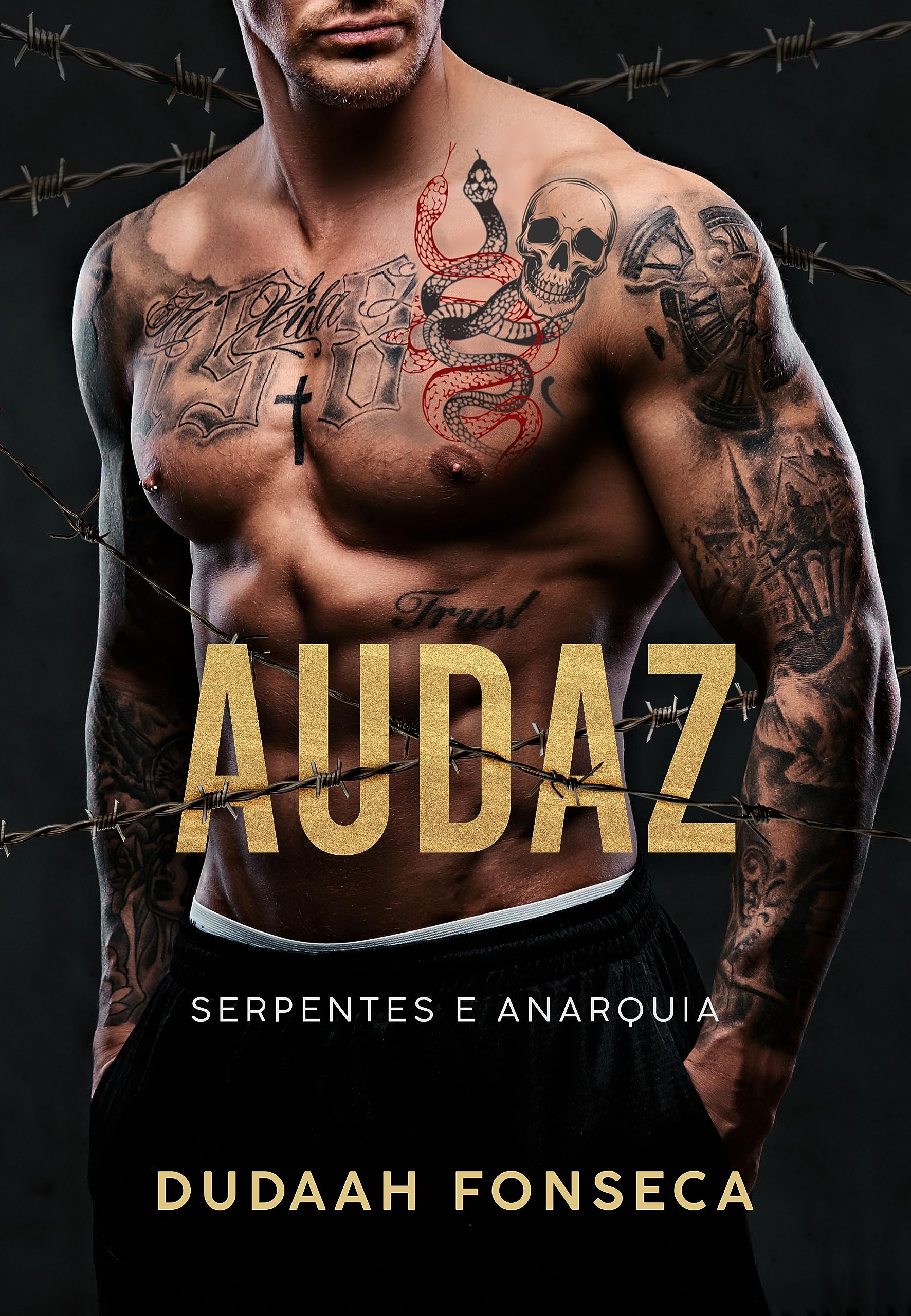 AUDAZ (SERPENTES E ANARQUIA Livro 1)