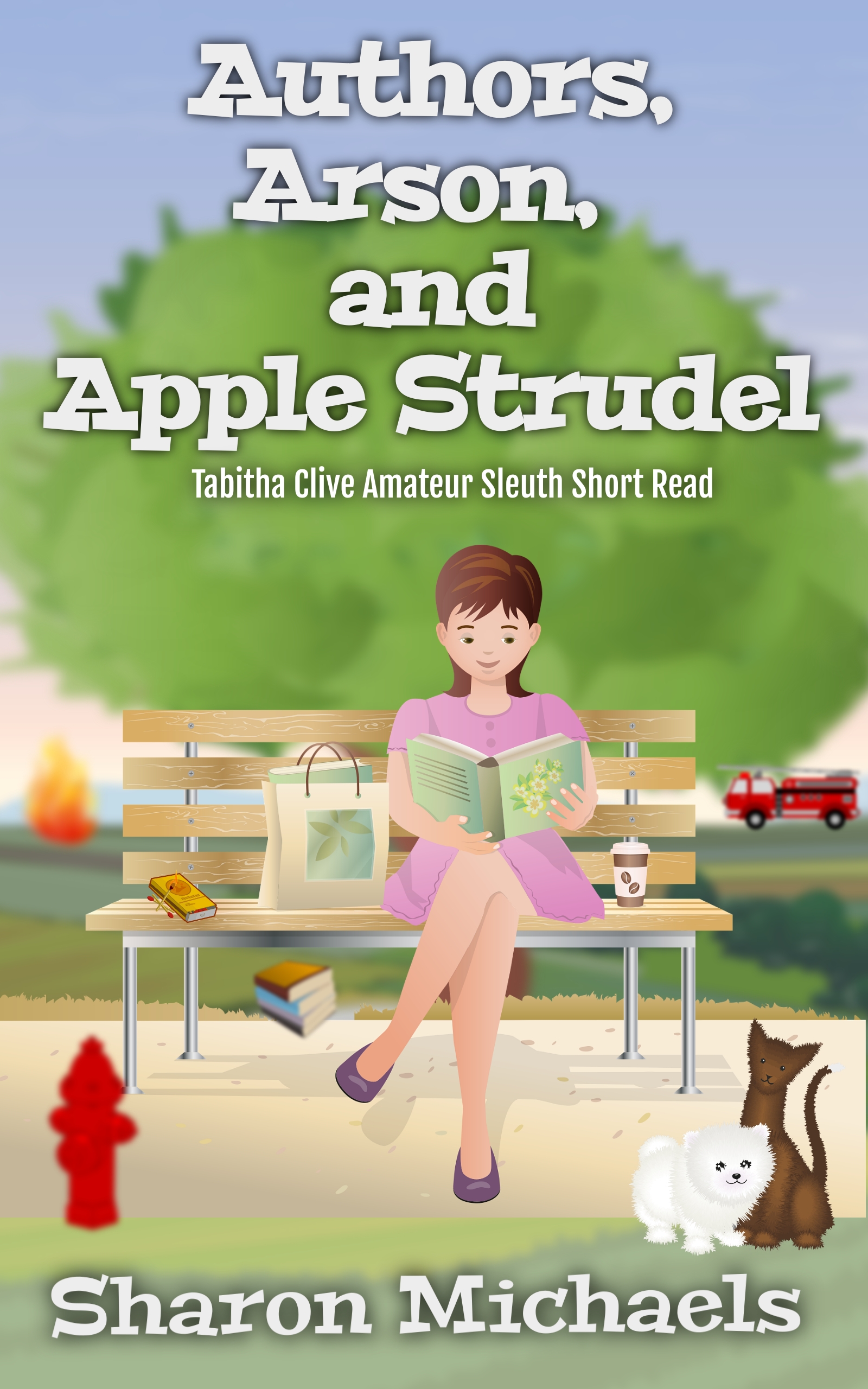 Authors, Arson, and Apple Strudel: Tabitha Clive Amateur Sleuth Short Read