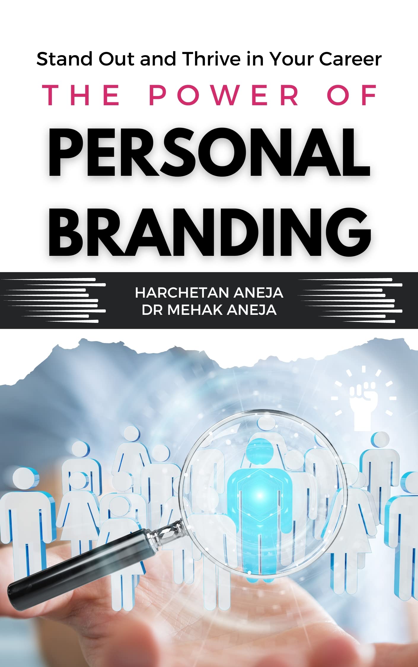 The Power of Personal Branding Stand Out and Thrive in Your Career by