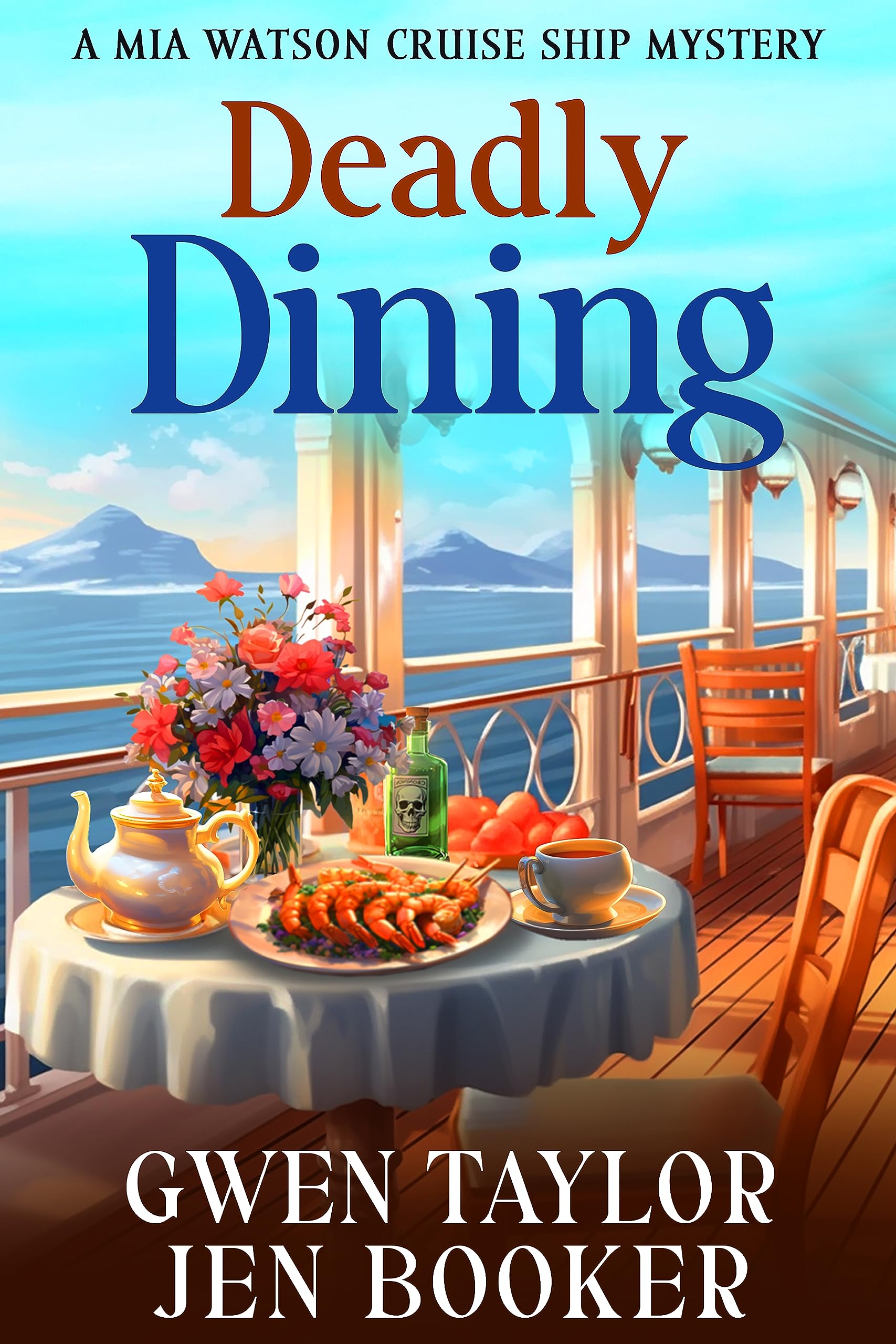Deadly Dining : A Mia Watson Cruise Ship Cozy Mystery