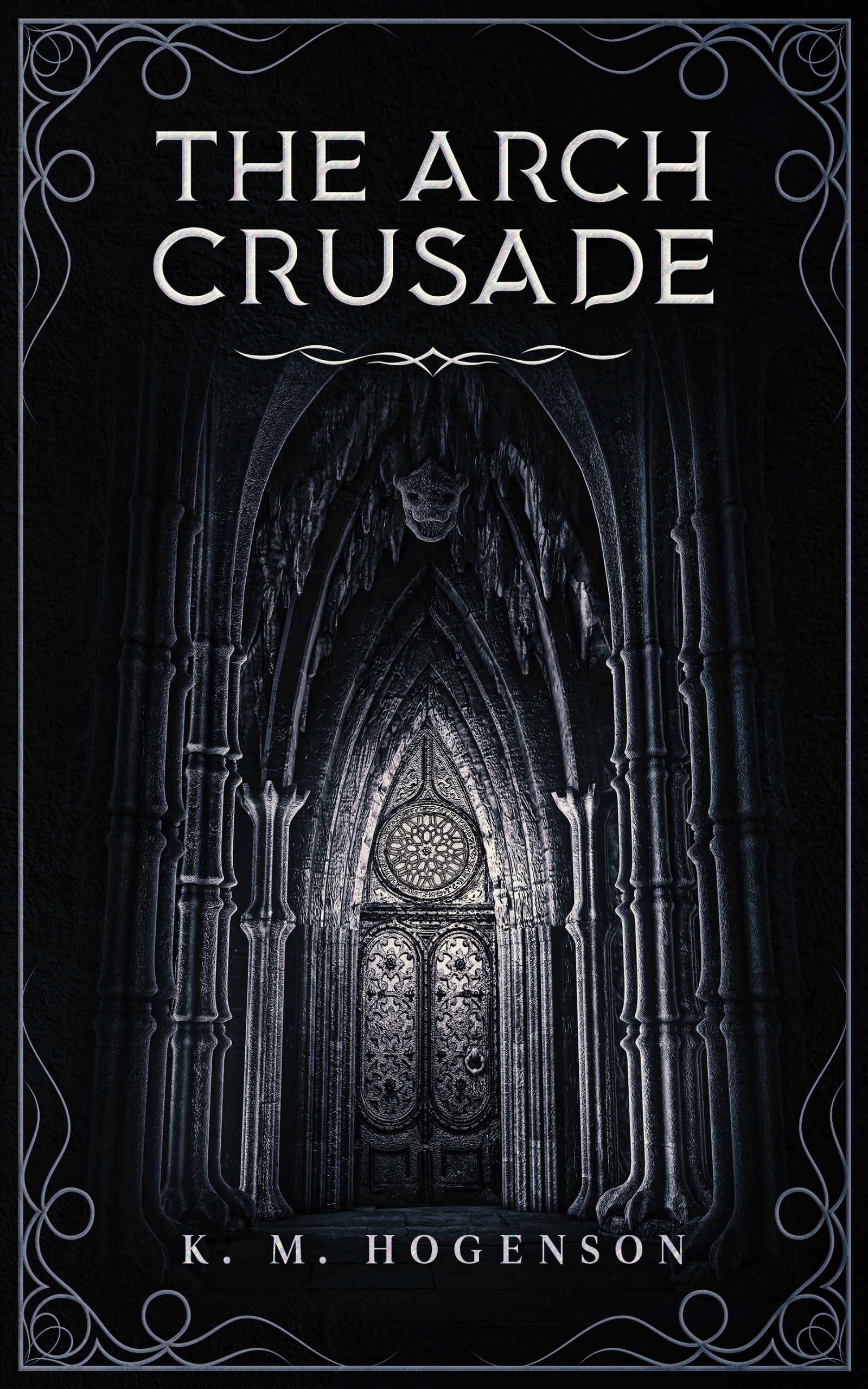 The Archcrusade: Tome One: The Archspawn - Pilgrimage & Prophecies