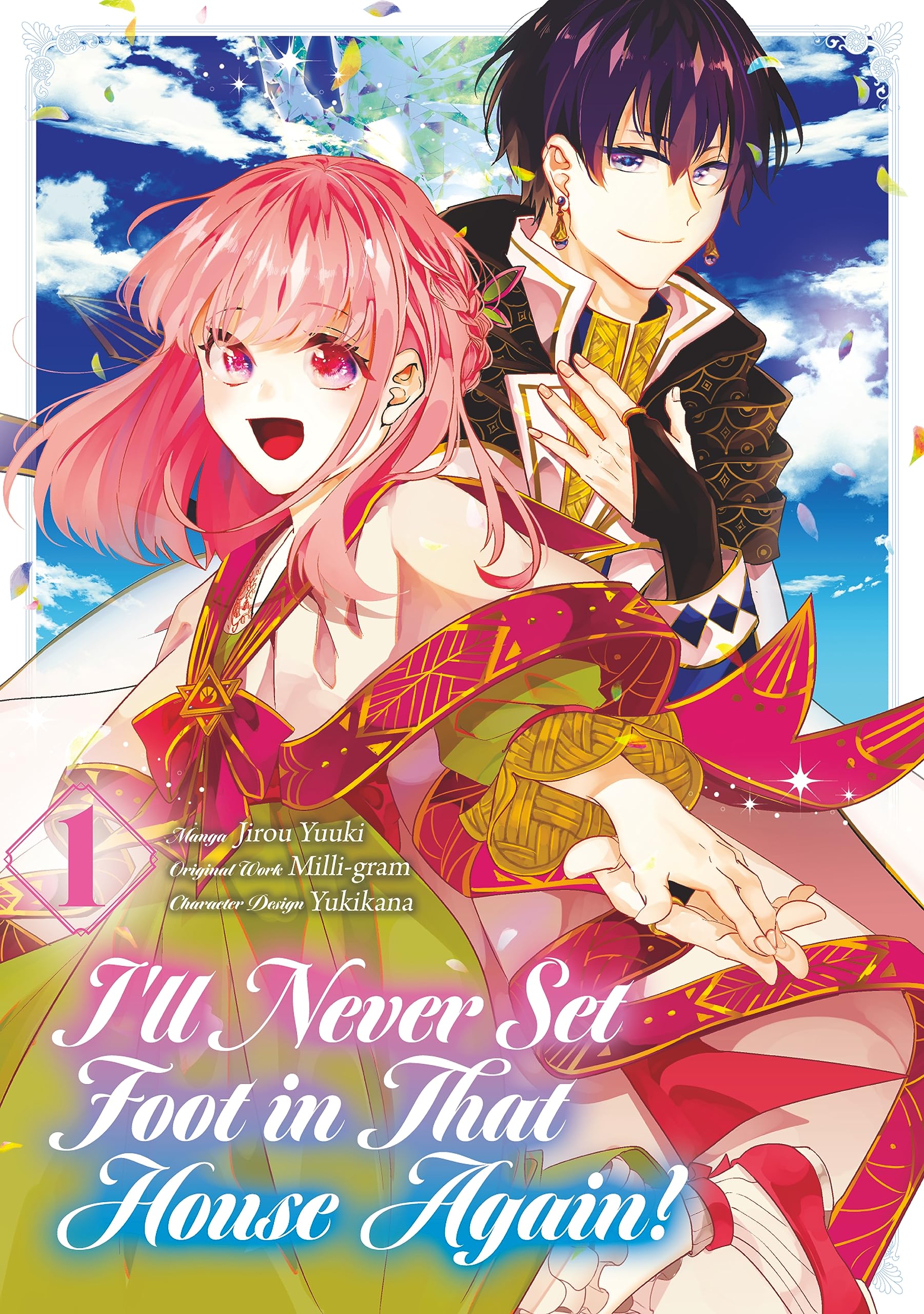 I’ll Never Set Foot in That House Again! (Manga) Volume 1