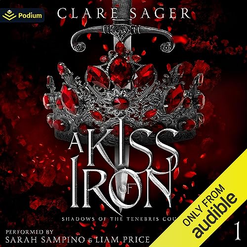 A Kiss of Iron (Shadows of the Tenebris Court, #1)