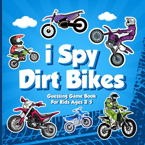 I Spy Dirt Bikes! Guessing Game Book for Kids Ages 2-5: Dirt Bike Fun