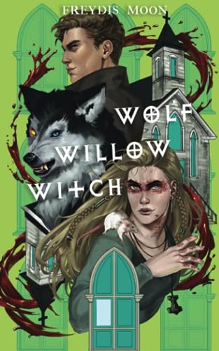 Wolf, Willow, Witch (The Gideon Testaments)