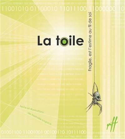 La toile : fragile est estime au fil de soi