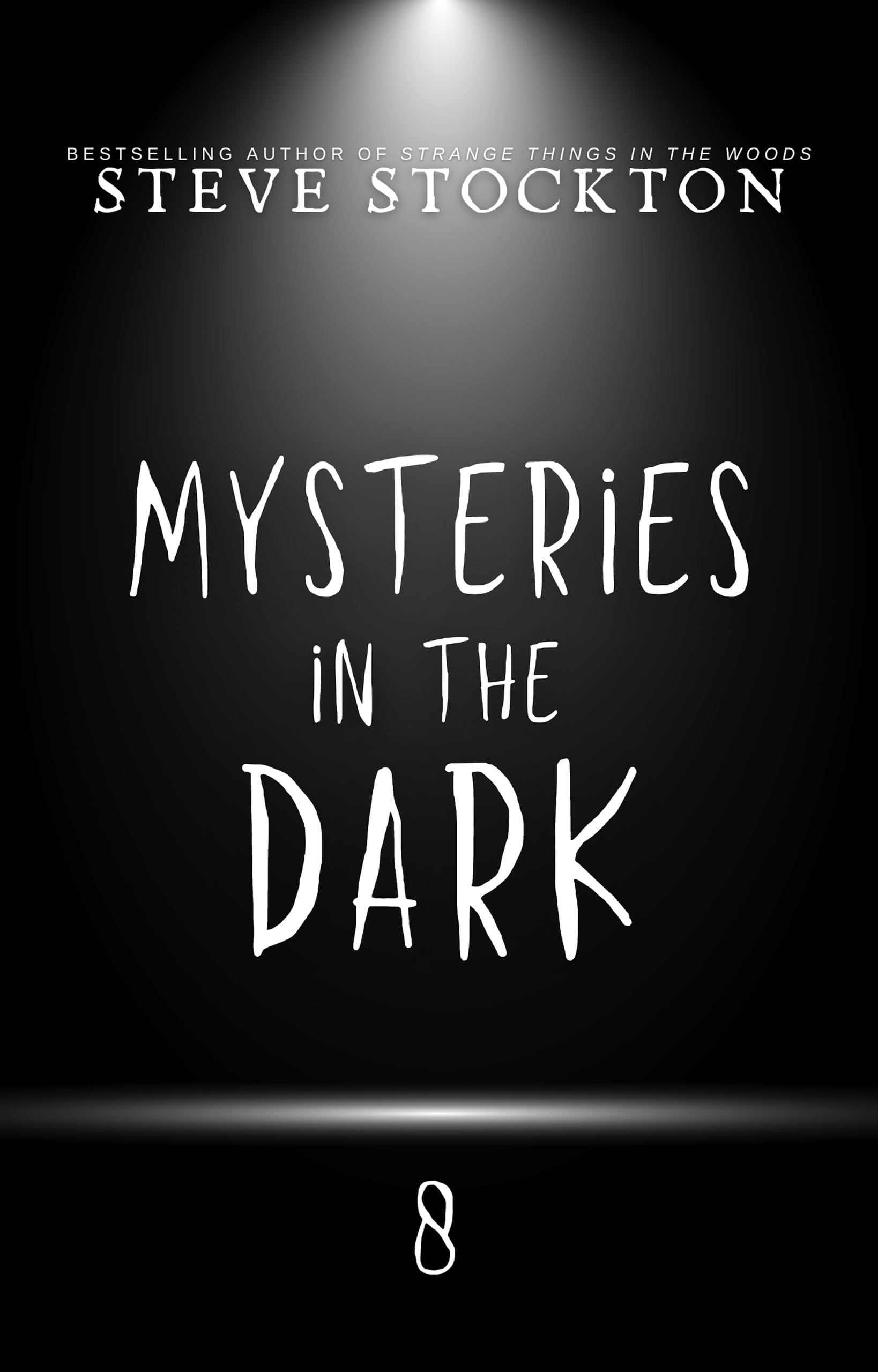 Mysteries in the Dark: Volume 8
