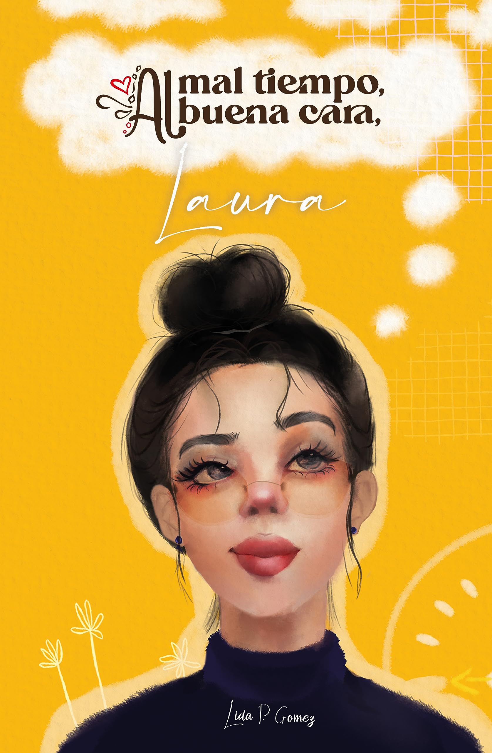 Al mal tiempo, buena cara, Laura: Una comedia romántica moderna